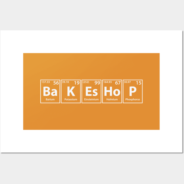 Bakeshop (Ba-K-Es-Ho-P) Periodic Elements Spelling Wall Art by cerebrands